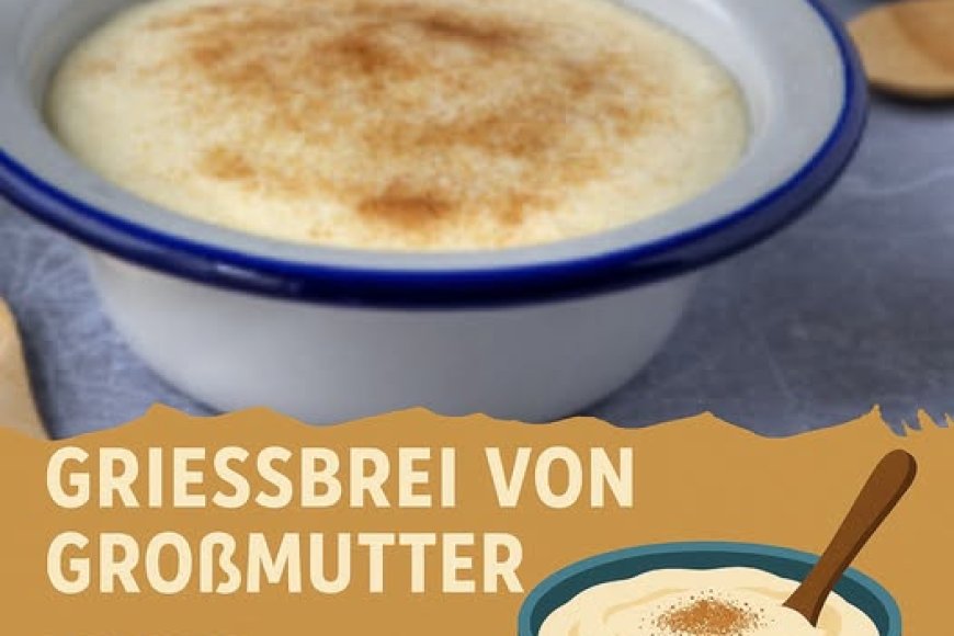 Grießbrei von Oma in 10 Minuten fertig - Rezepte Grießbrei von Oma in 10 Minuten fertig - Rezepte