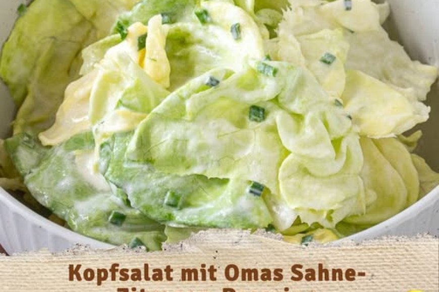 Kopfsalat mit Omas Sahne-Zitronen-Dressing – Der cremige Klassiker für ...